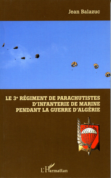 LE 3e REGIMENT DE PARACHUTISTES D'INFANTERIE DE MARINE PENDANT LA GUERRE D'ALGERIE