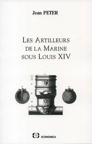 LES ARTILLEURS DE LA MARINE SOUS LOUIS XIV