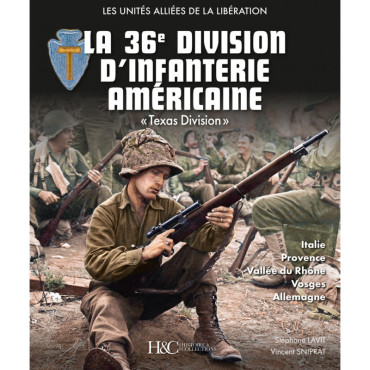 LA 36e DIVISION D'INFANTERIE AMERICAINE "TEXAS DIVISION"