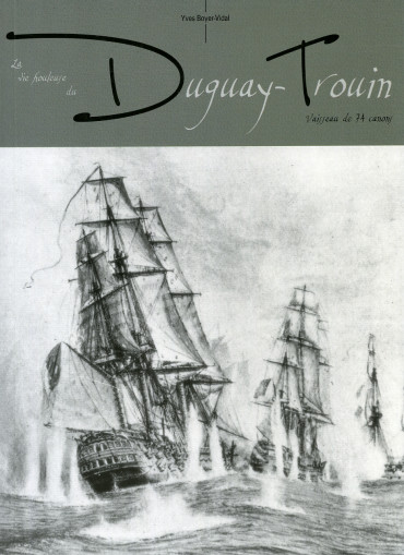 LA VIE HOULEUSE DU DUGUAY TROUIN