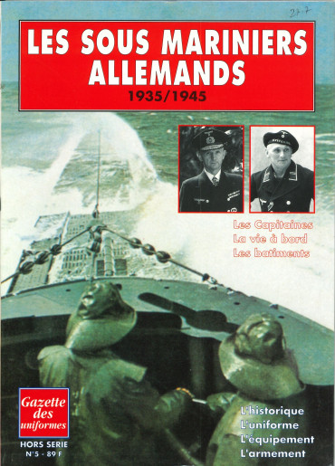 HS UNIFORMES N°5 - LES SOUS MARINIERS ALLEMANDS 1935/1945