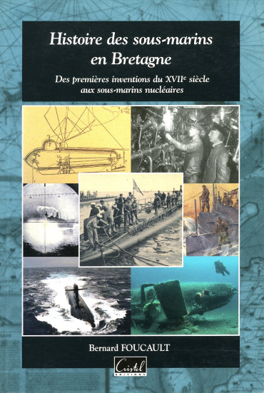 HISTOIRE DES SOUS-MARINS EN BRETAGNE