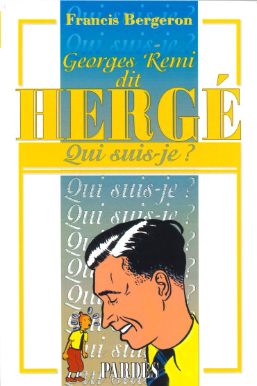 Hergé - Qui suis-je?