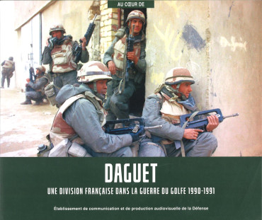 DAGUET - UNE DIVISION FRANÇAISE DANS LA GUERRE DU GOLFE 1990-1991