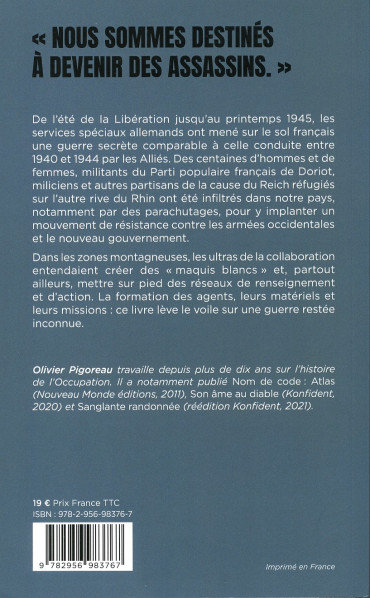MAQUIS BLANCS - LA "RÉSISTANCE DES COLLABOS", 1944-1945