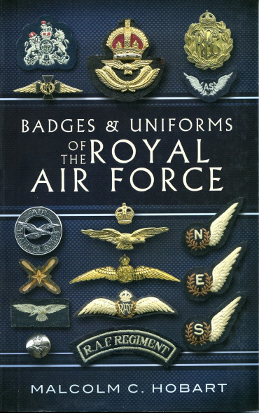 BADGES AND UNIFORMS OF THE ROYAL AIR FORCE