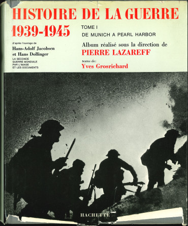 HISTOIRE DE LA GUERRE 1939-1945 - TOME 1