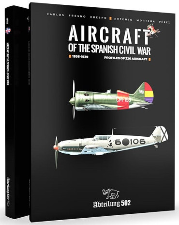 AIRCRAFTS OF THE SPANISH CIVIL WAR - 1936-1939 - PROFILES OF 226 AIRCRAFTS