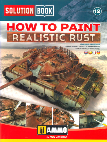HOW TO PAINT REALISTIC RUST SOLUTION BOOK 12 - GUIDE EN FRANÇAIS