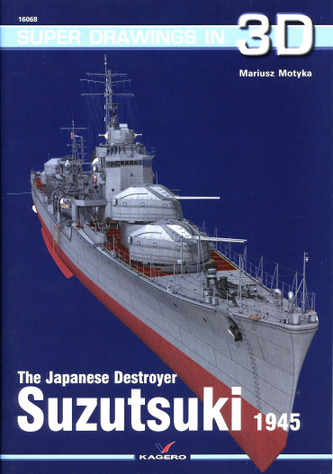 THE JAPANESE DESTROYER SUZUTSUKI 1945