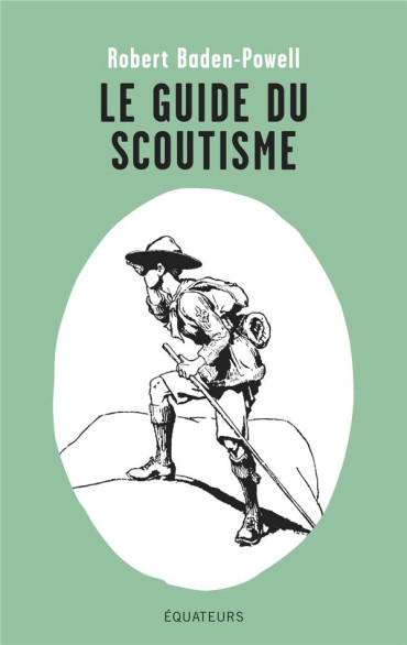 Le guide du scoutisme  par Baden-Powell