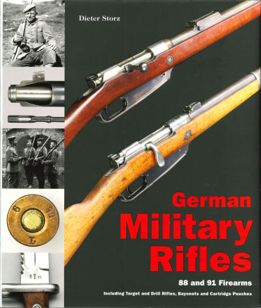 GERMAN MILITARY RIFLES TOME 2 : Du fusil Model 88 au Model 91