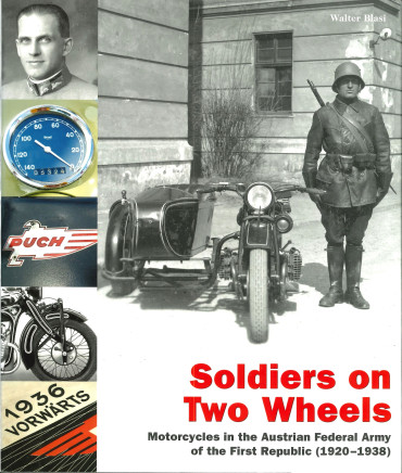 SOLDIERS ON TWO WHEELS - Motorcycles in the Austrian Federal Army of the First Republic (1920-1938)