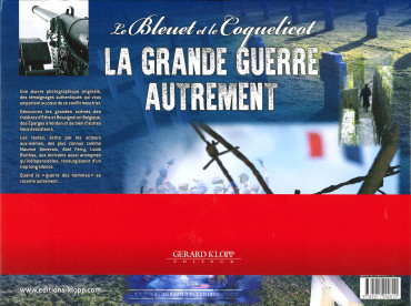 LE BLEUET ET LE COQUELICOT - LA GRANDE GUERRE AUTREMENT