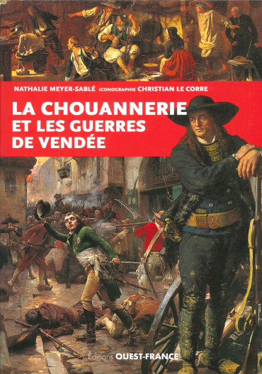 LA CHOUANNERIE ET LES GUERRES DE VENDÉE