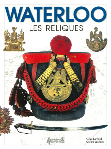 WATERLOO: LES RELIQUES