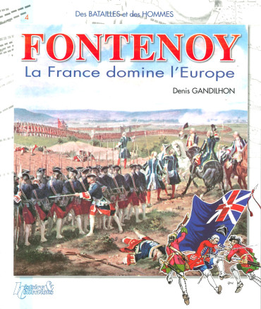 FONTENOY 1745 : LA FRANCE DOMINE L'EUROPE