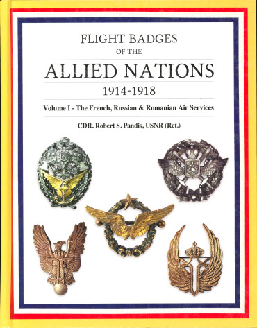 FLIGHT BADGES OF ALLIED NATIONS 1914-1918 VOLUME 1