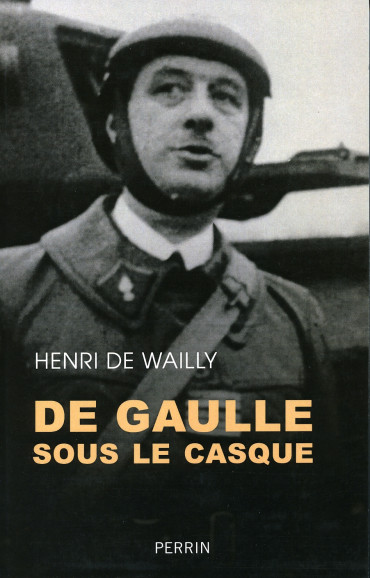 DE GAULLE SOUS LE CASQUE