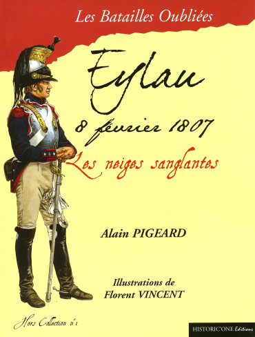 EYLAU - 8 FEVRIER 1807 : les neiges sanglantes