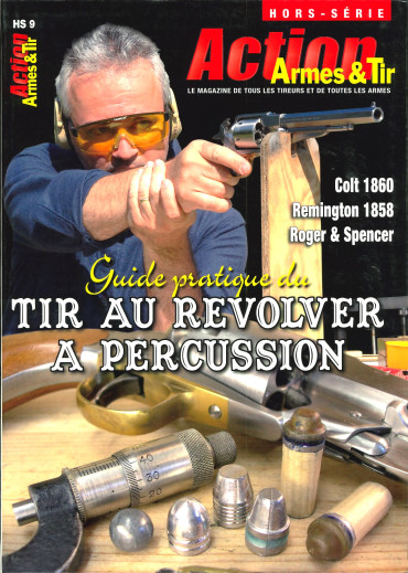 HS ACTION N° 9 - GUIDE PRATIQUE DU TIR AU REVOLVER A PERCUSSION