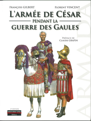 L'ARMEE DE CESAR PENDANT LA GUERRE DES GAULES