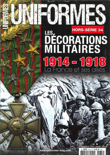 HS UNIFORMES N°34 - LES DÉCORATIONS MILITAIRES 1914-1918
