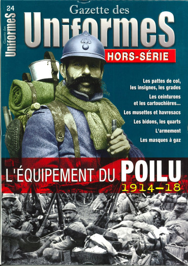 HS UNIFORMES N° 24 - L'ÉQUIPEMENT DU POILU 1914-1918 TOME 2