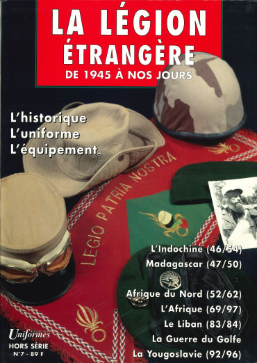 HS UNIFORMES N°7 - LA LÉGION ÉTRANGÈRE DE 1945 À NOS JOURS