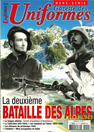 HS UNIFORMES N° 20 - LA DEUXIÈME BATAILLE DES ALPES 1944 - 1945