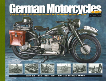 German Motorcycles of WWII - A Visual History in Vintage Photos and Restored Examples, Part 1