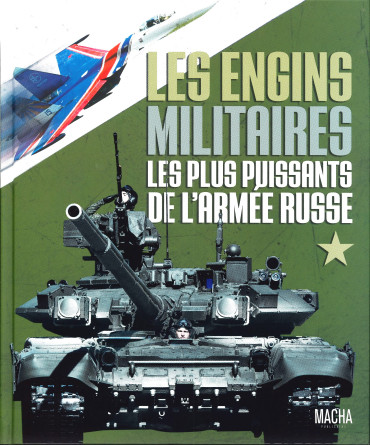 LES ENGINS MILITAIRES LES PLUS PUISSANTS DE L'ARMÉE RUSSE