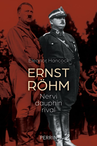 Ernst Röhm: Nervi, dauphin, rival