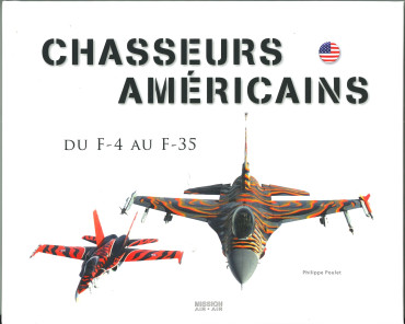 Chasseurs americains du F-4 au F-35