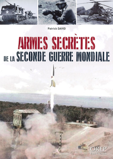 ARMES SECRÈTES DE LA SECONDE GUERRE MONDIALE