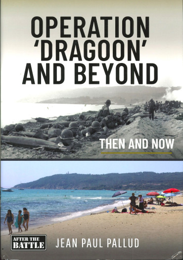 OPERATION DRAGOON THEN AND NOW - AFTER THE BATTLE