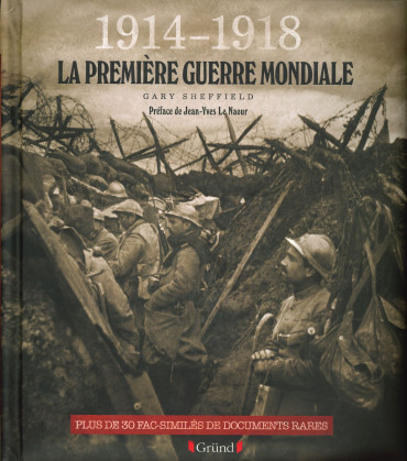 1914-1918 LA PREMIERE GUERRE MONDIALE : PLUS DE 30 FAC-SIMILÉS DE DOCUMENTS RARES