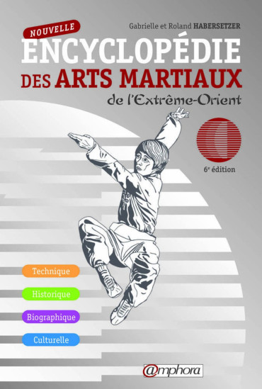 NOUVELLE ENCYCLOPEDIE DES ARTS MARTIAUX DE L'EXTREME-ORIENT