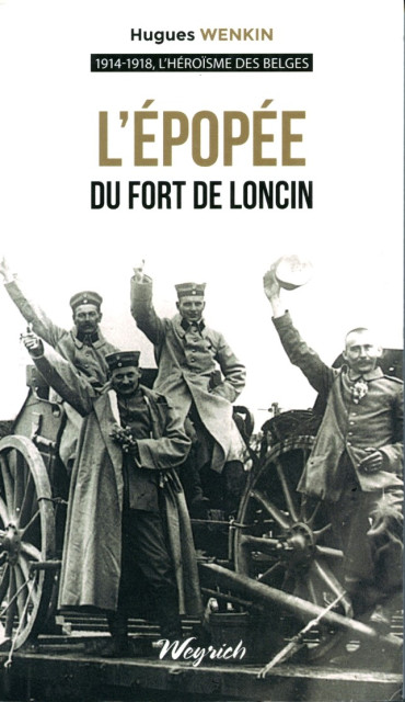 L'ÉPOPÉE DU FORT DE LONCIN