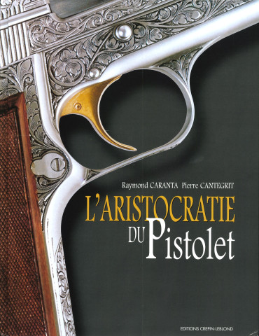 L'aristocratie du pistolet