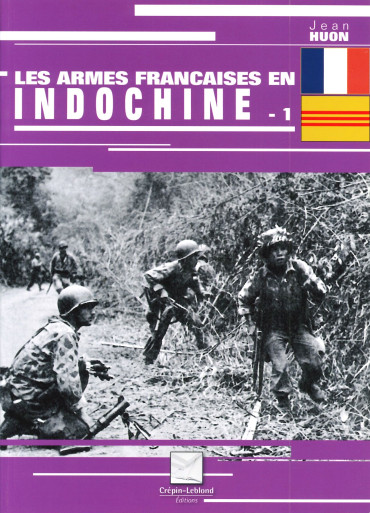 Les armes francaises en indochine tome 1