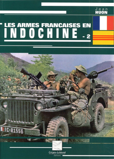 Les armes françaises en Indochine Tome 2