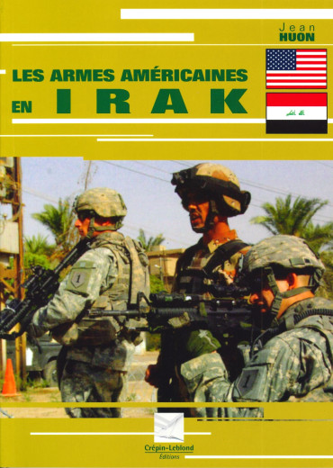LES ARMES AMERICAINES EN IRAK