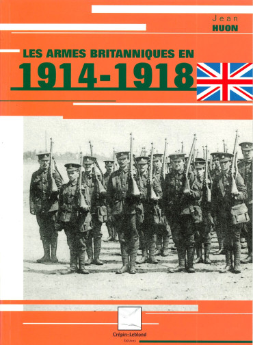 LES ARMES BRITANNIQUES EN 1914-1918