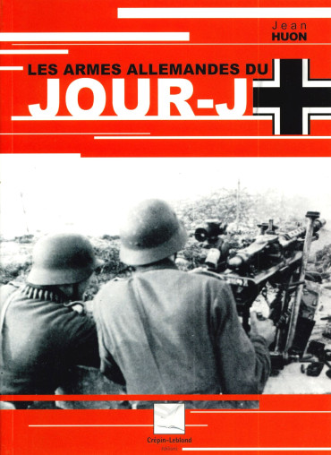 LES ARMES ALLEMANDES DU JOUR-J