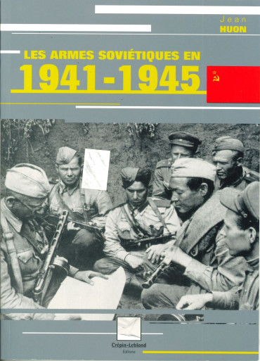 LES ARMES SOVIETIQUES EN 1941-1945