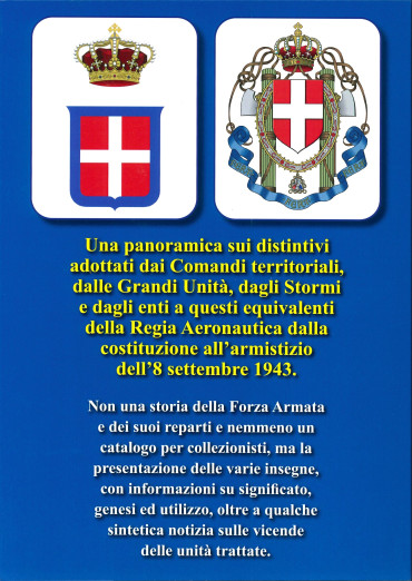 L'Araldica della regia aeronautica 1923-1943 volume 1 - Comandi territoriali, grandi unità e stormi