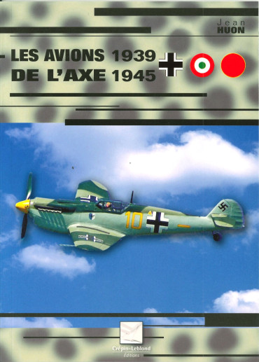 Les avions de l'Axe 1939-1945