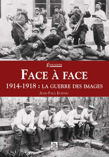 Face à Face 1914-1918 : La guerre des images