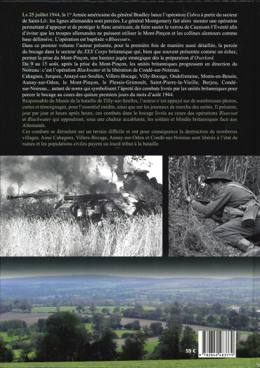 La percée du bocage Volume 1 : 30 Juillet-16 Août 1944 - VILLERS-BOCAGE - AUNAY-SUR-ODON - LE MONT-PINCON - CONDE-SUR-NOIREAU